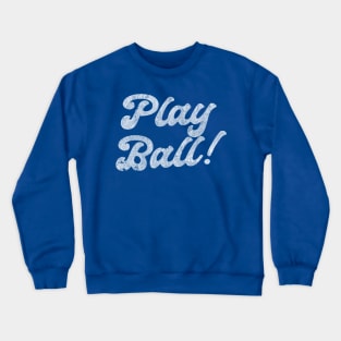 Play Ball! Vintage Distressed Design Crewneck Sweatshirt